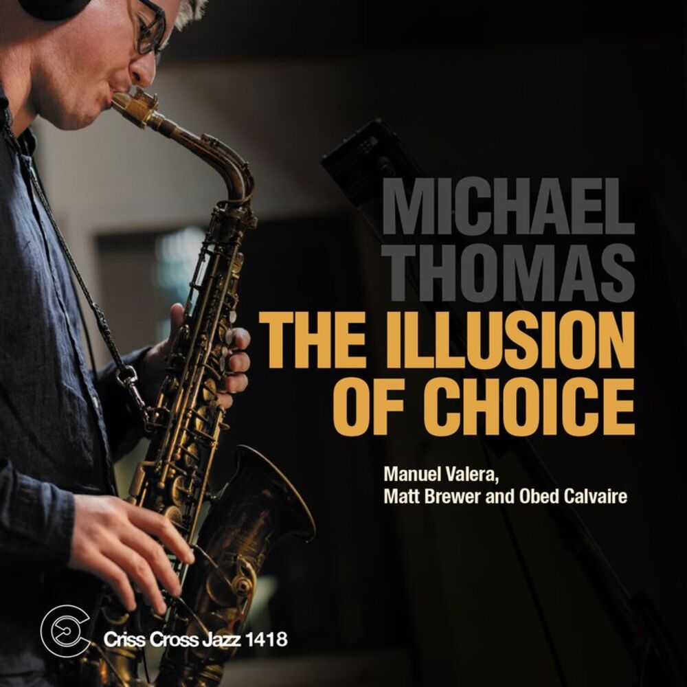 Michael Thomas - The Illusion of Choice  CD